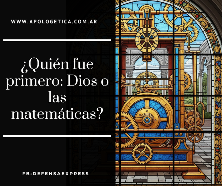 Quien fue primero Dios o las matematicas
