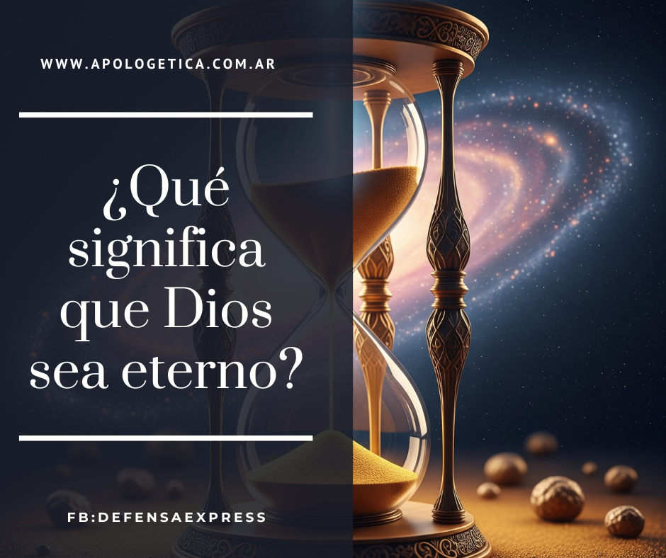 Que significa que Dios sea eterno